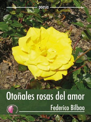 cover image of Otoñales rosas del amor